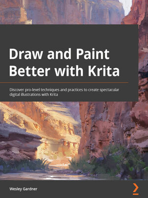 cover image of Draw and Paint Better with Krita